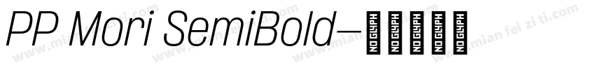 PP Mori SemiBold字体转换